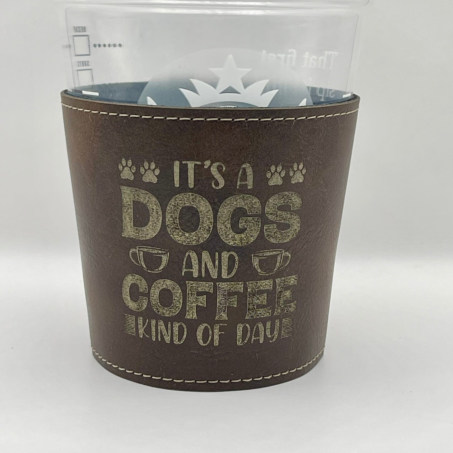 Drinkware: Coffee Sleeve-- It's a Dogs and Coffee Kind of Day