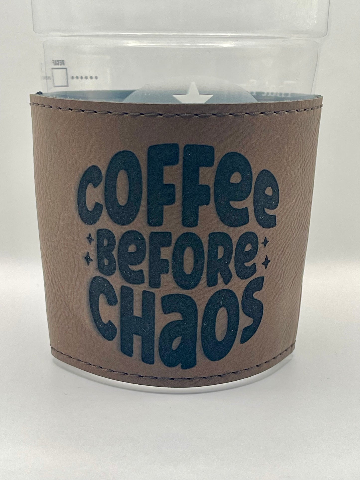 Drinkware: Coffee Sleeve--Coffee Before Chaos