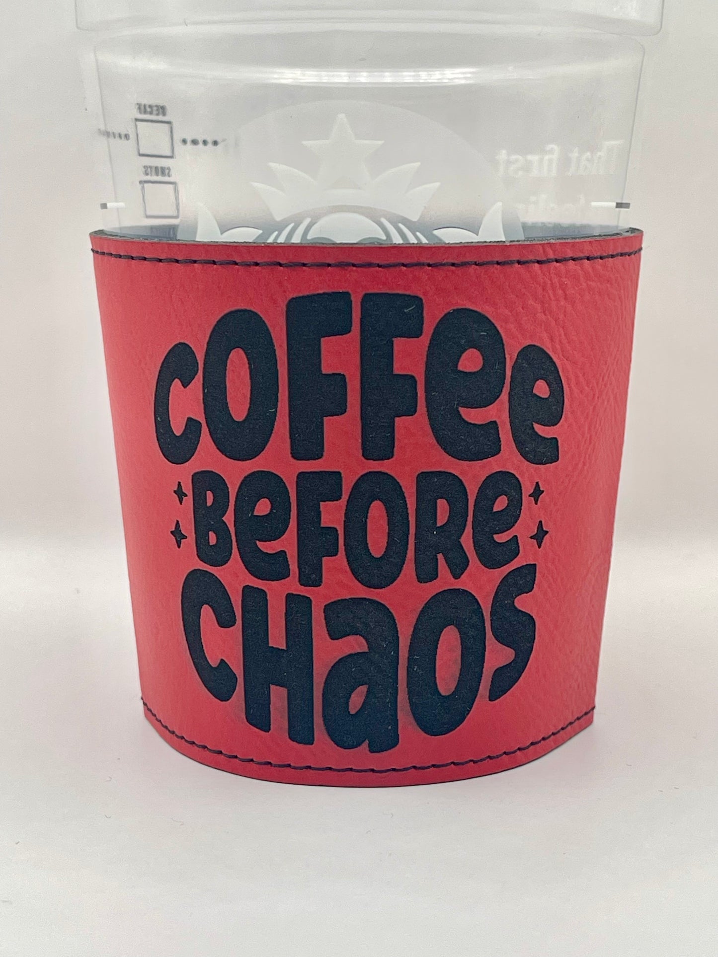 Drinkware: Coffee Sleeve--Coffee Before Chaos