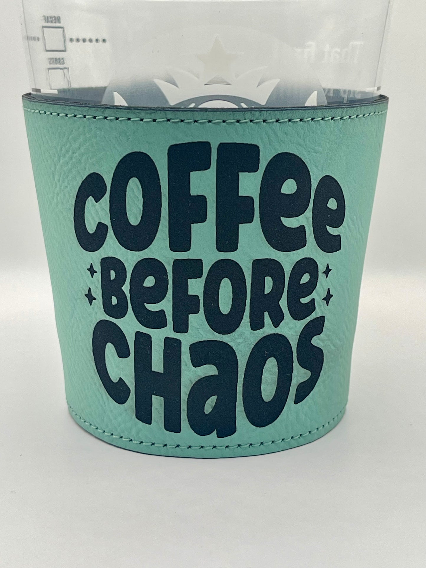 Drinkware: Coffee Sleeve--Coffee Before Chaos